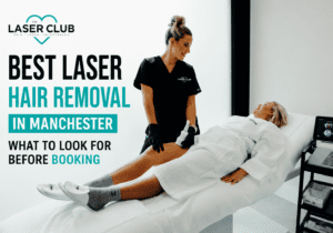 Best Laser Hair Removal in Manchester: What to Look For Before Booking